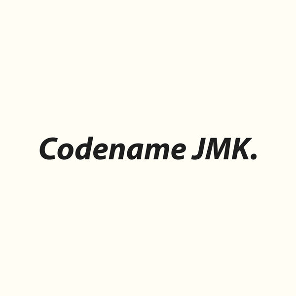 Codename JMK.